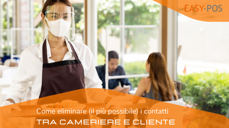 COME ELIMINARE (il più possibile) I CONTATTI TRA CAMERIERE E CLIENTE