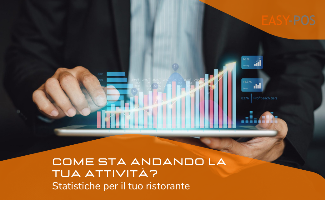 COME STA ANDANDO LA TUA ATTIVITÀ? Statistiche per il tuo ristorante