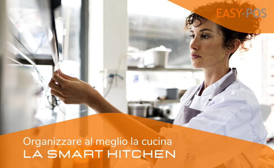 ORGANIZZARE AL MEGLIO LA CUCINA DEL RISTORANTE: la Smart Kitchen - 2Bit 