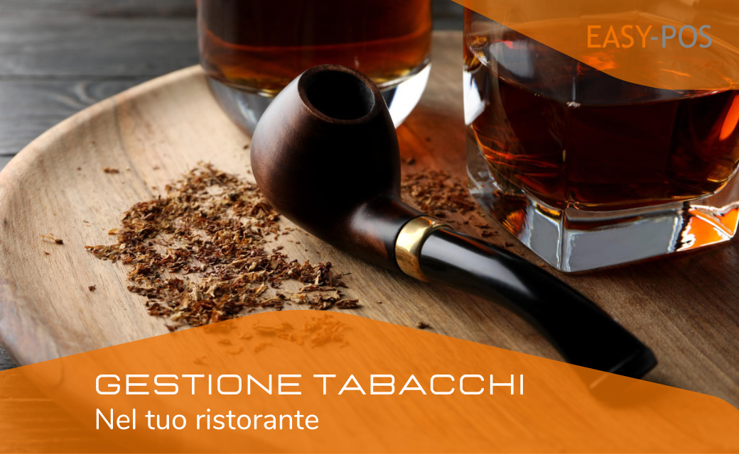 GESTIONE TABACCHI NEL TUO RISTORANTE