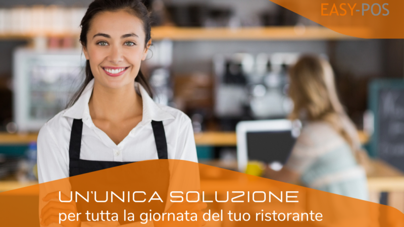 UN’UNICA SOLUZIONE PER TUTTA LA GIORNATA DEL TUO RISTORANTE