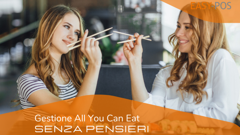 Gestione All You Can Eat senza pensieri