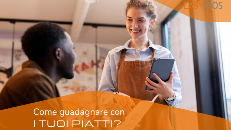 Come guadagnare con i tuoi piatti?