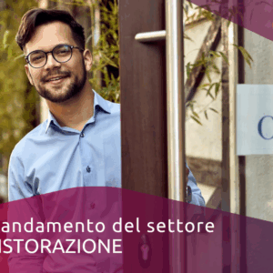 L’andamento del settore ristorazione ed il suo futuro