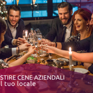 Gestire cene aziendali nel tuo locale